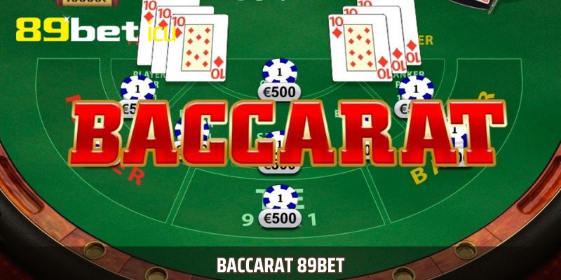 Trải nghiệm Baccarat đỉnh cao tại 89BET